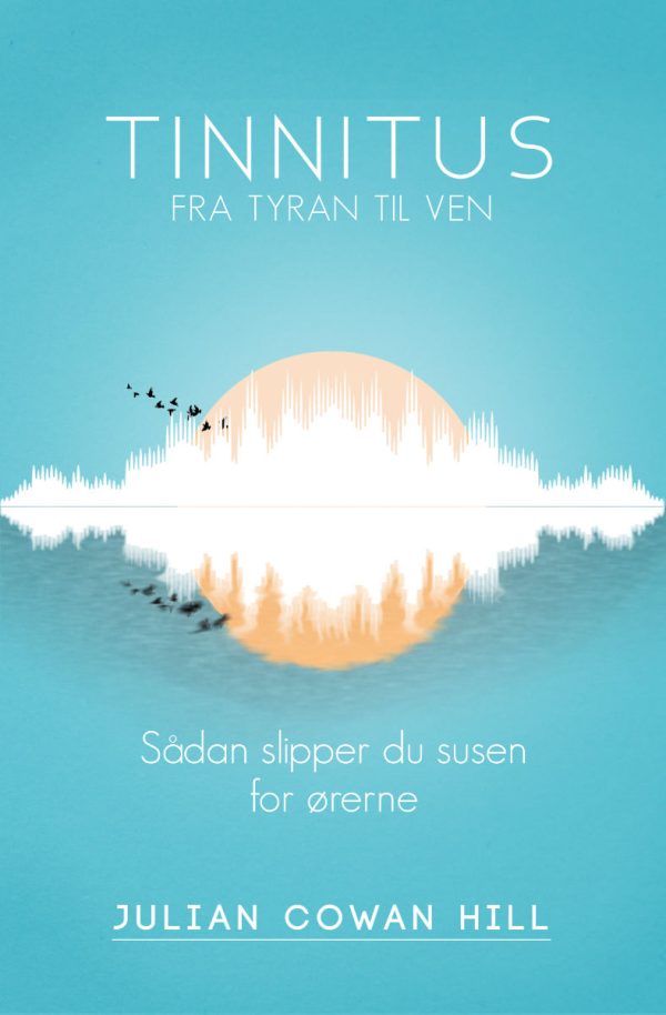 Tinnitus, fra tyran til ven (Danish)
