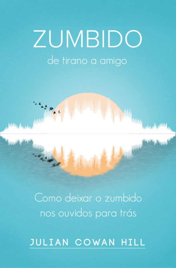 Zumbido, de tirano a amigo (Portuguese)